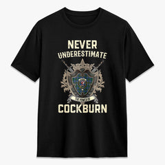 Cockburn Ancient Tartan Crest 2D T-shirt - Never Underestimate Style