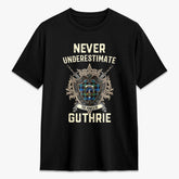 Guthrie Ancient Tartan Crest 2D T-shirt - Never Underestimate Style
