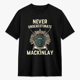MacKinlay Ancient Tartan Crest 2D T-shirt - Never Underestimate Style