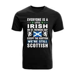 Irish on St Patrick's Day Except Scottish Unisex T-shirt