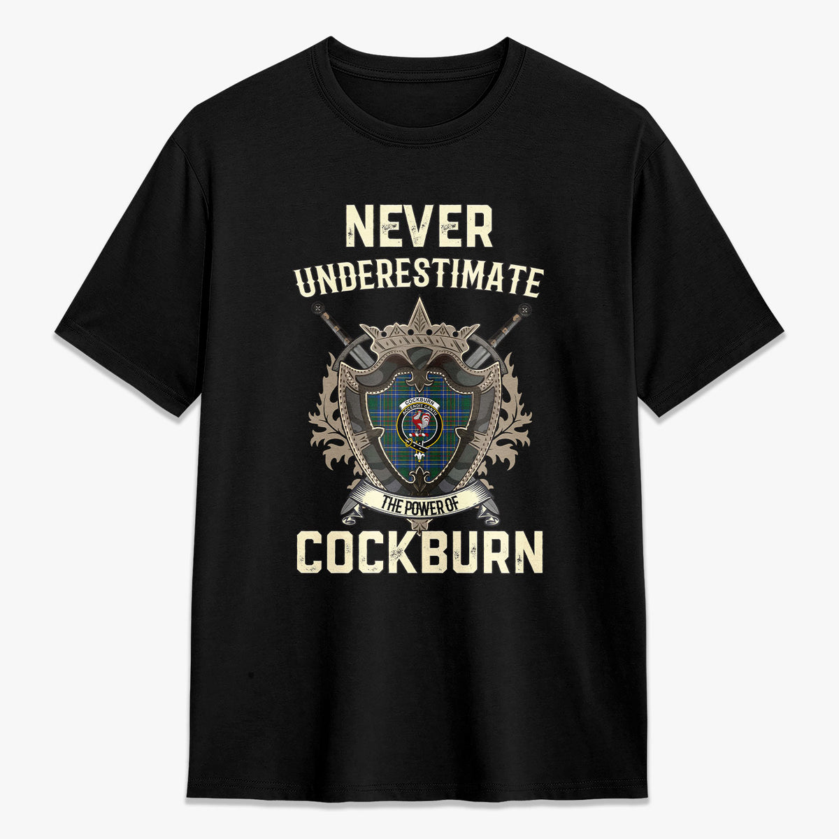 Cockburn Ancient Tartan Crest 2D T-shirt - Never Underestimate Style