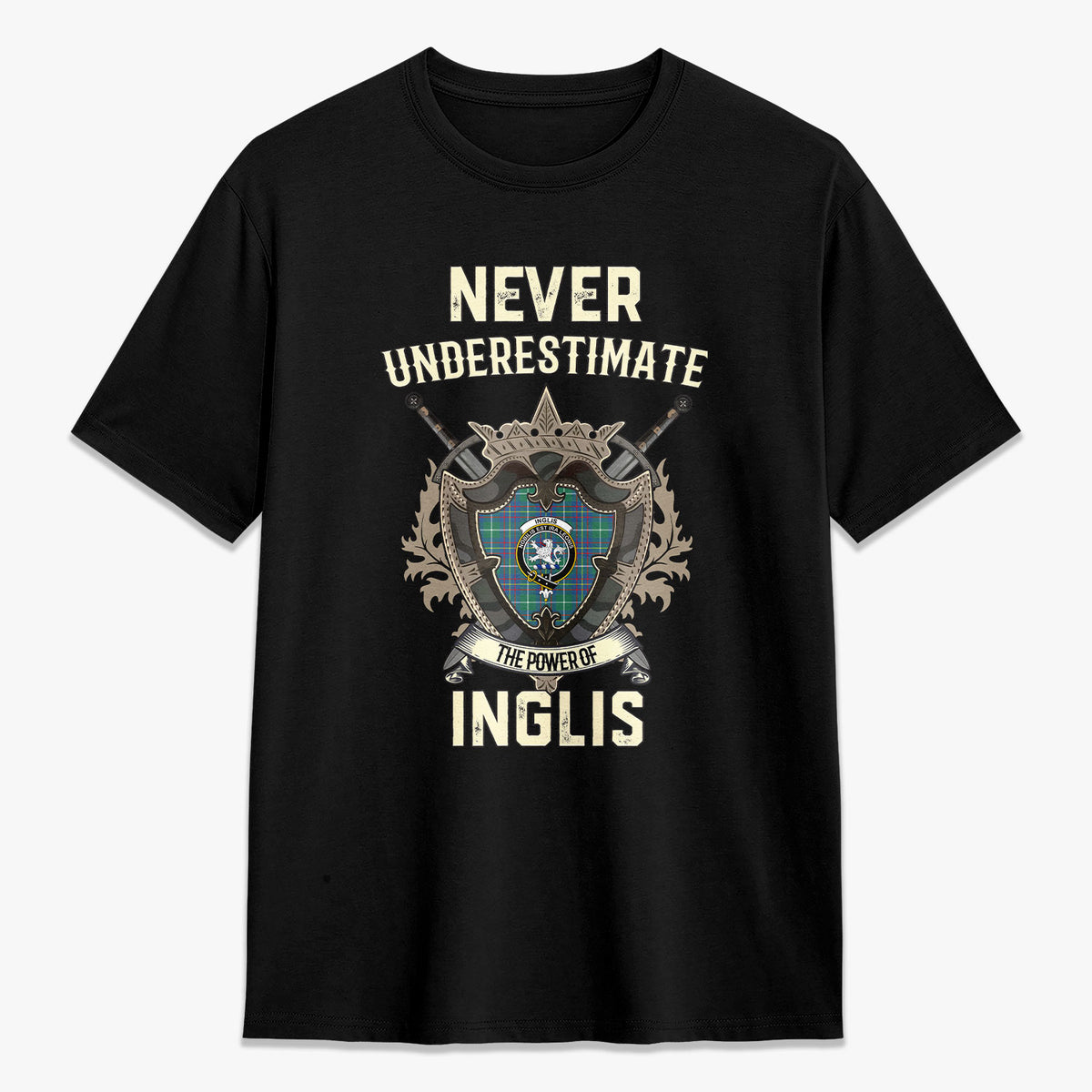 Inglis Ancient Tartan Crest 2D T-shirt - Never Underestimate Style