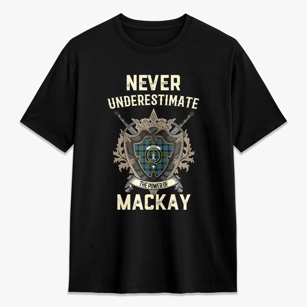MacKay Ancient Tartan Crest 2D T-shirt - Never Underestimate Style