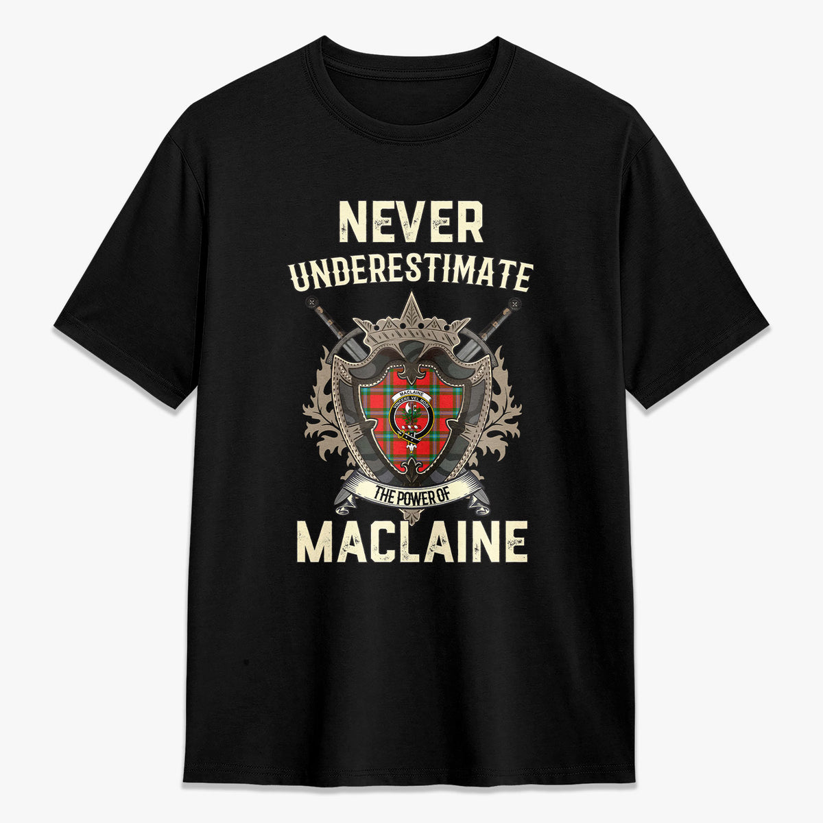 MacLaine of Loch Buie Tartan Crest 2D T-shirt - Never Underestimate Style