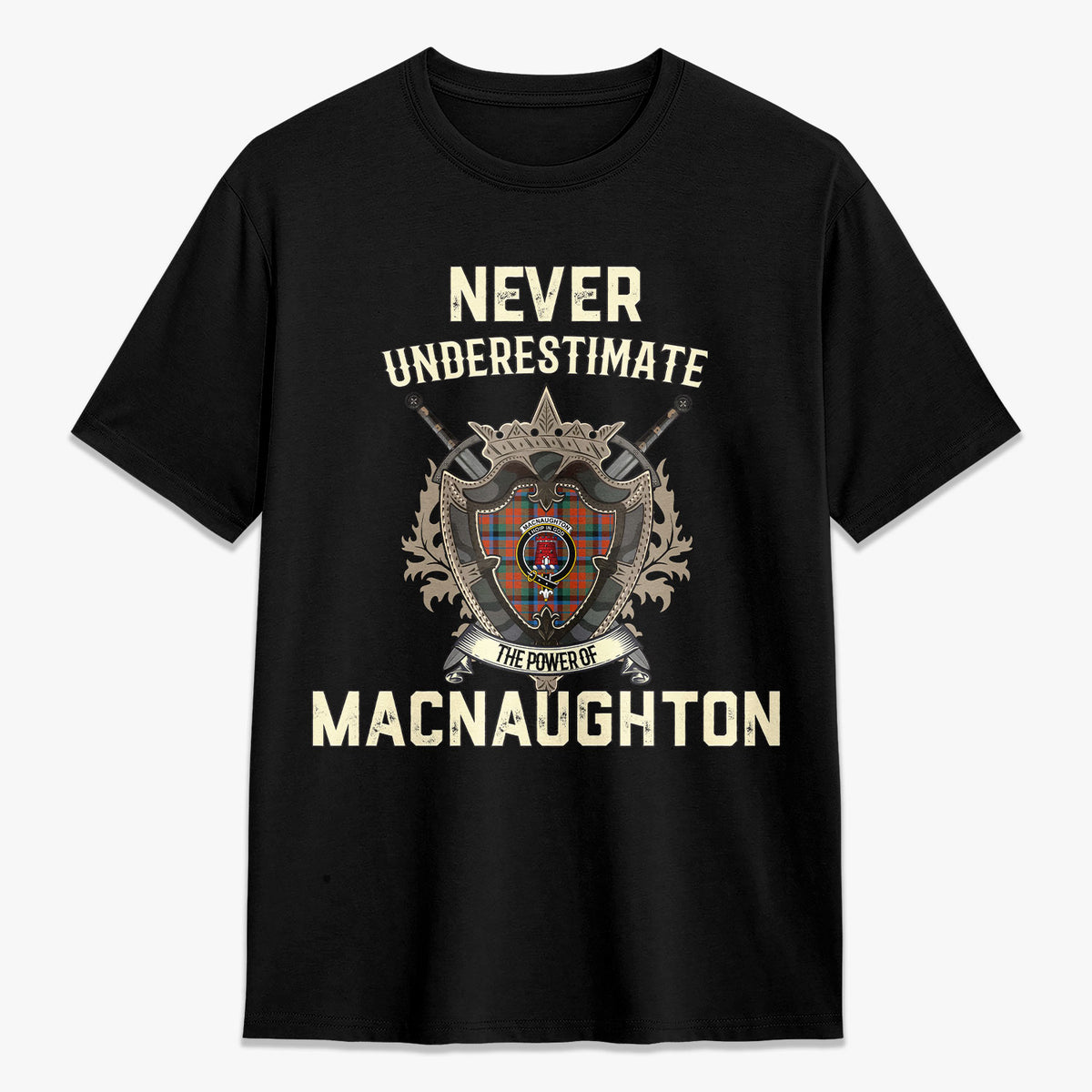 MacNaughton Ancient Tartan Crest 2D T-shirt - Never Underestimate Style