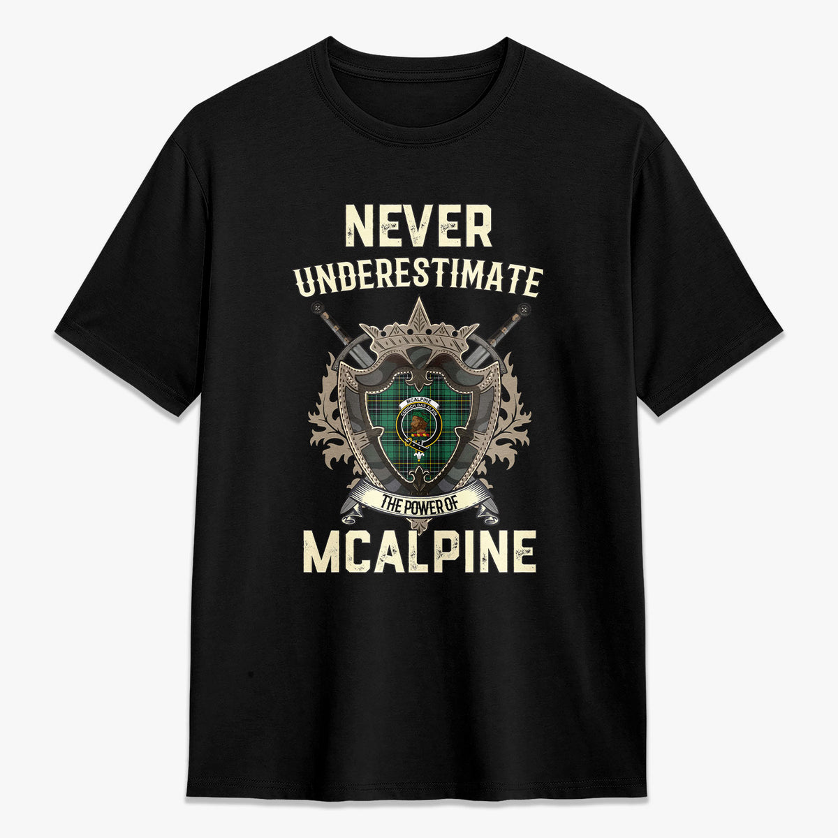 McAlpine Ancient Tartan Crest 2D T-shirt - Never Underestimate Style