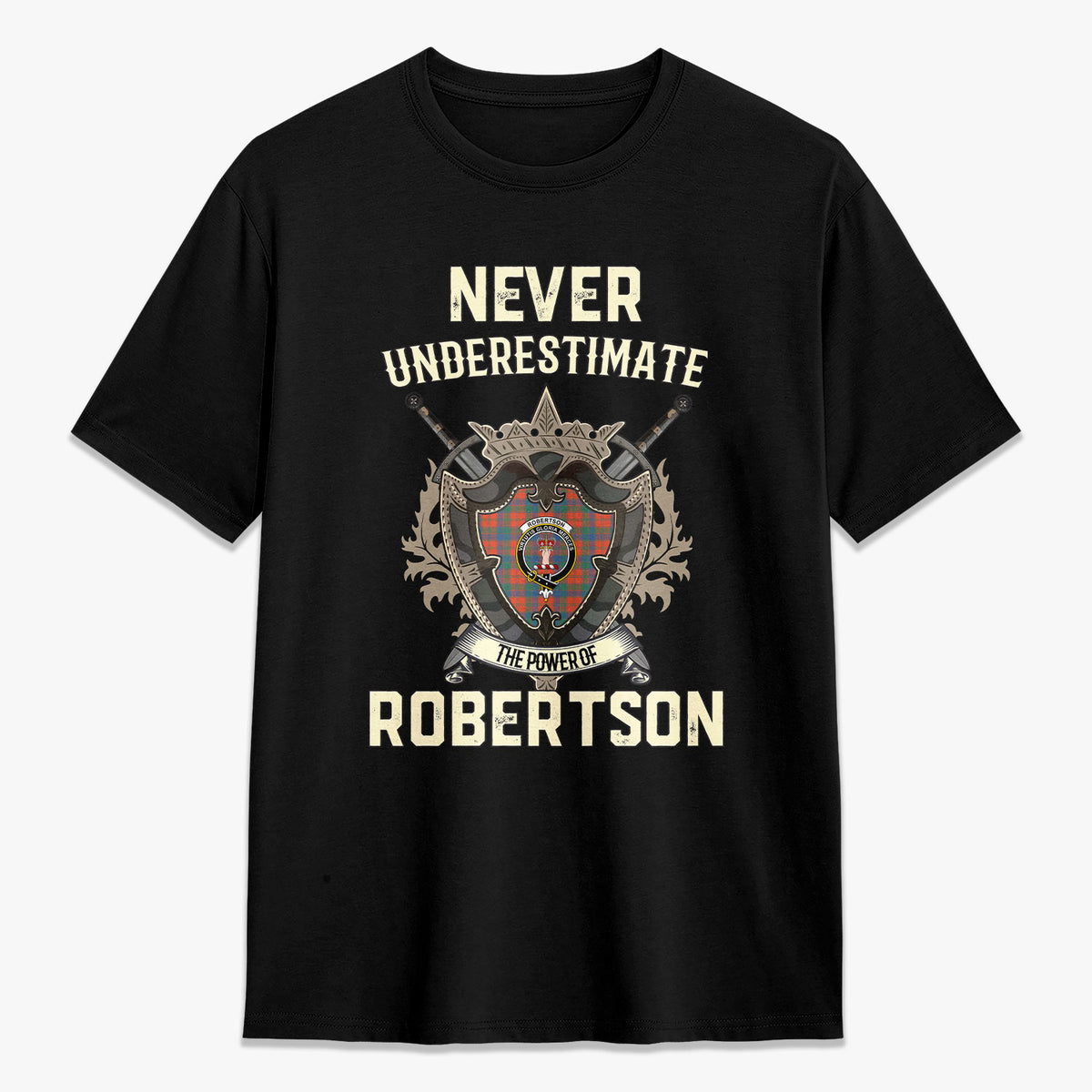 Robertson Ancient Tartan Crest 2D T-shirt - Never Underestimate Style