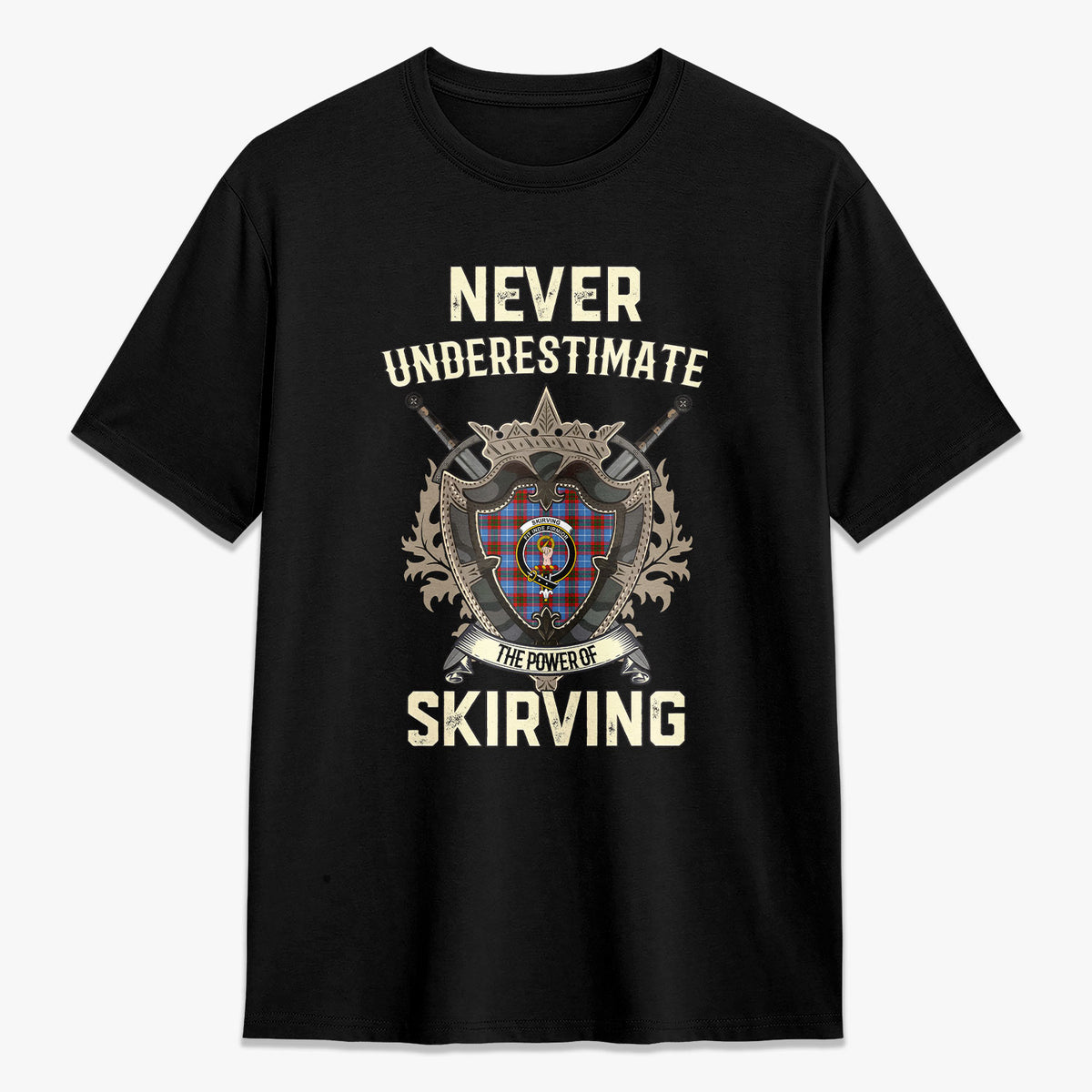 Skirving Tartan Crest 2D T-shirt - Never Underestimate Style