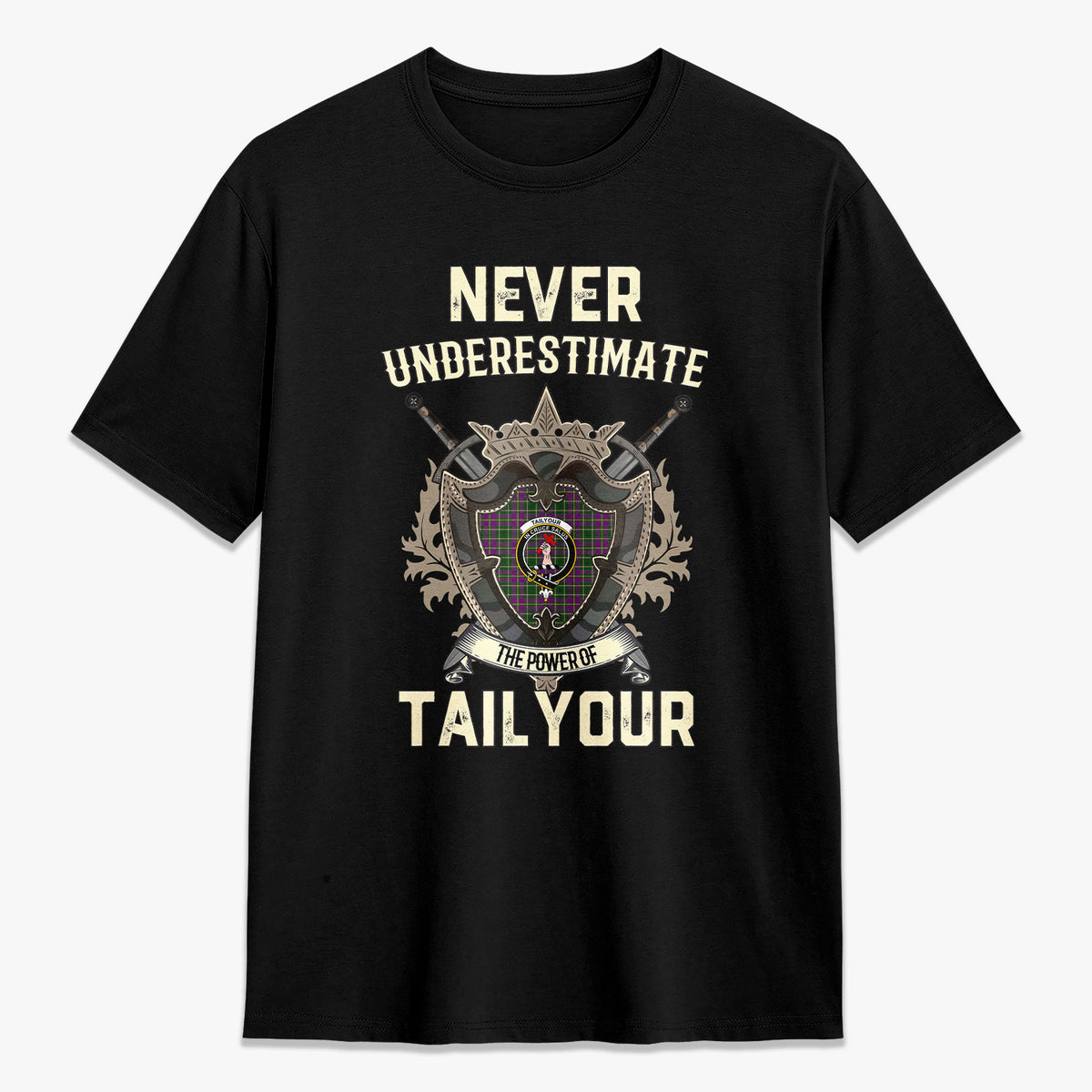 Tailyour (or Taylor) Tartan Crest 2D T-shirt - Never Underestimate Style