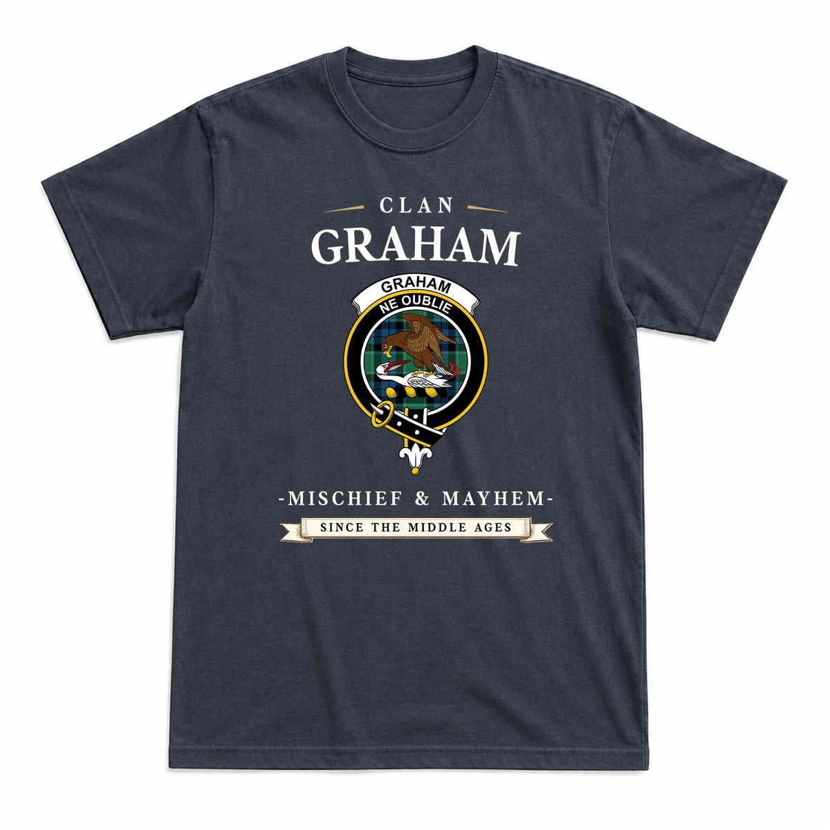 Graham of Menteith Ancient Tartan Crest Mischief and Mayhem T-shirt