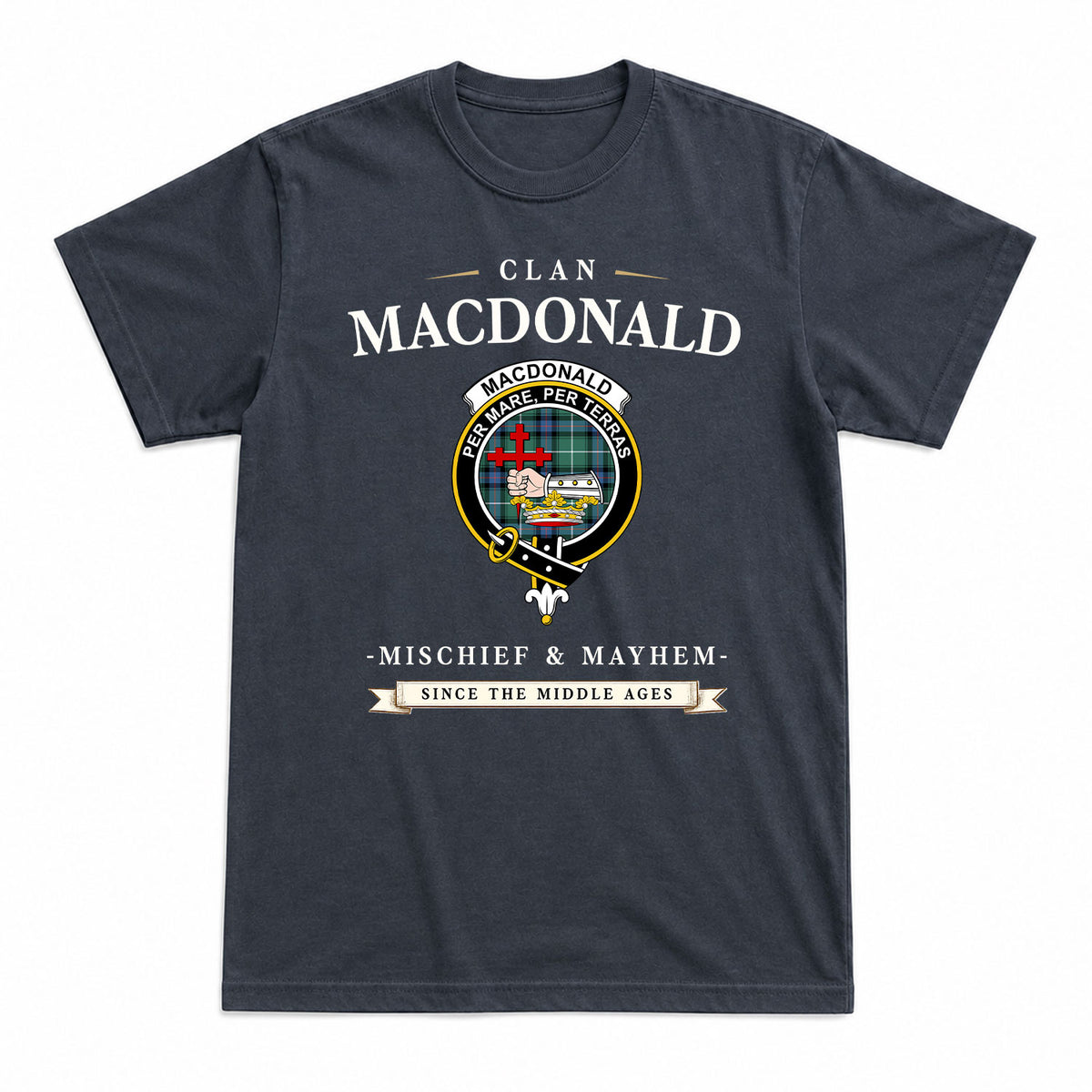MacDonald of the Isles Hunting Ancient Tartan Crest Mischief and Mayhem T-shirt