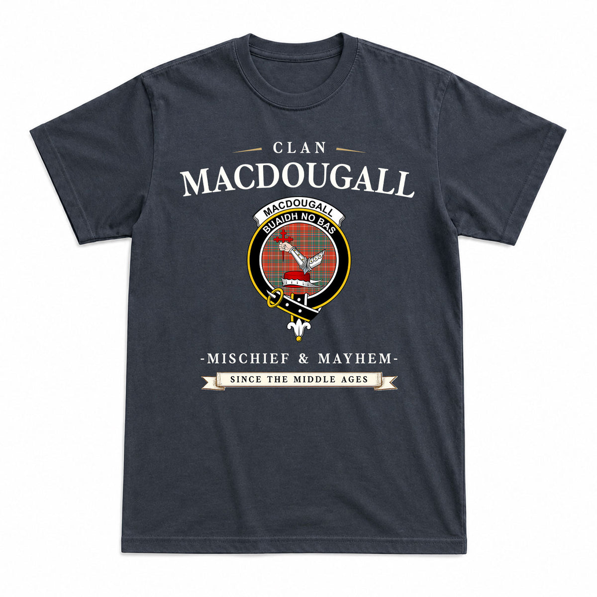 MacDougall Ancient Tartan Crest Mischief and Mayhem T-shirt