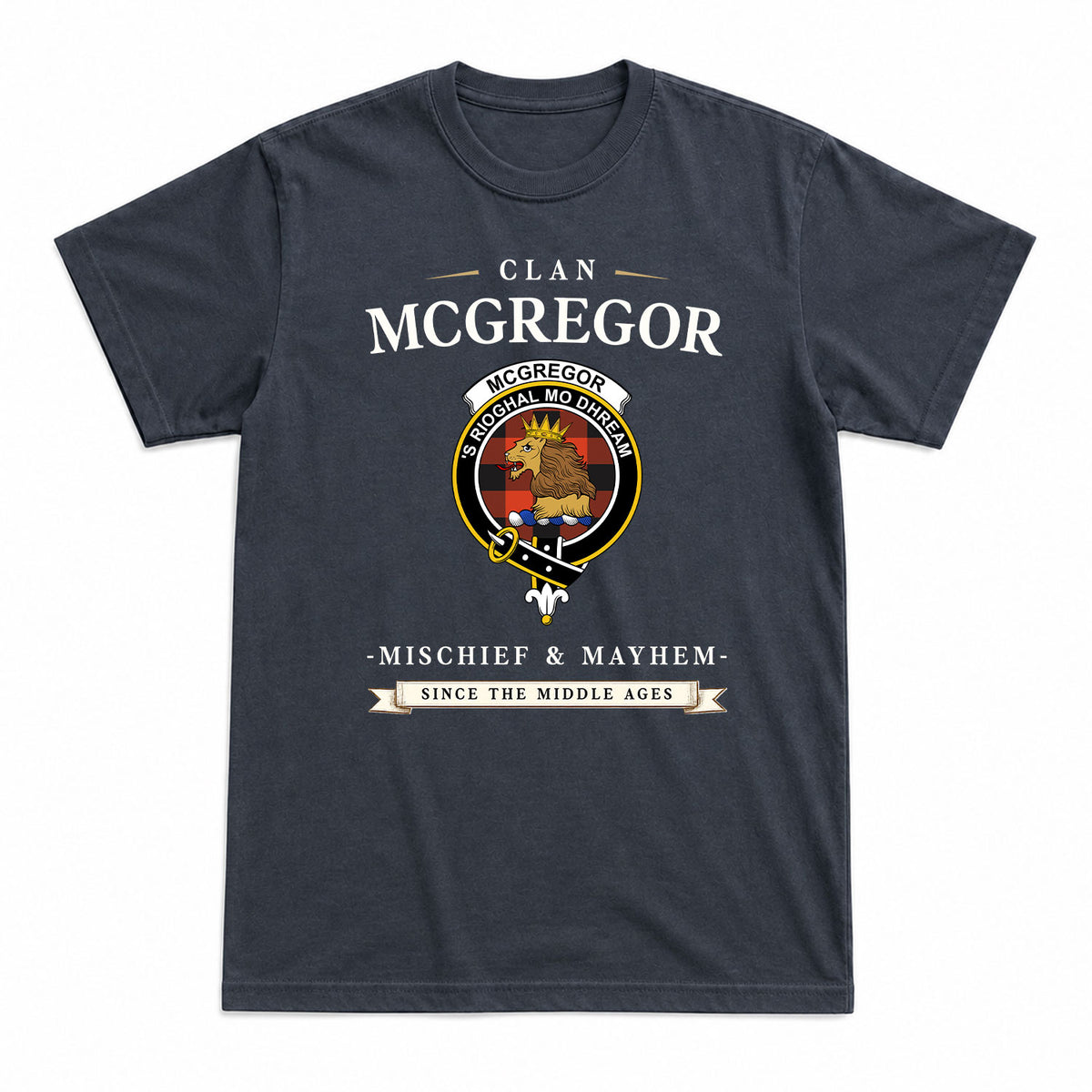 McGregor Rob Roy Ancient Tartan Crest Mischief and Mayhem T-shirt