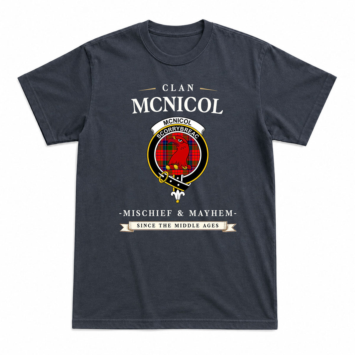 McNicol (of Scorrybreac) Tartan Crest Mischief and Mayhem T-shirt