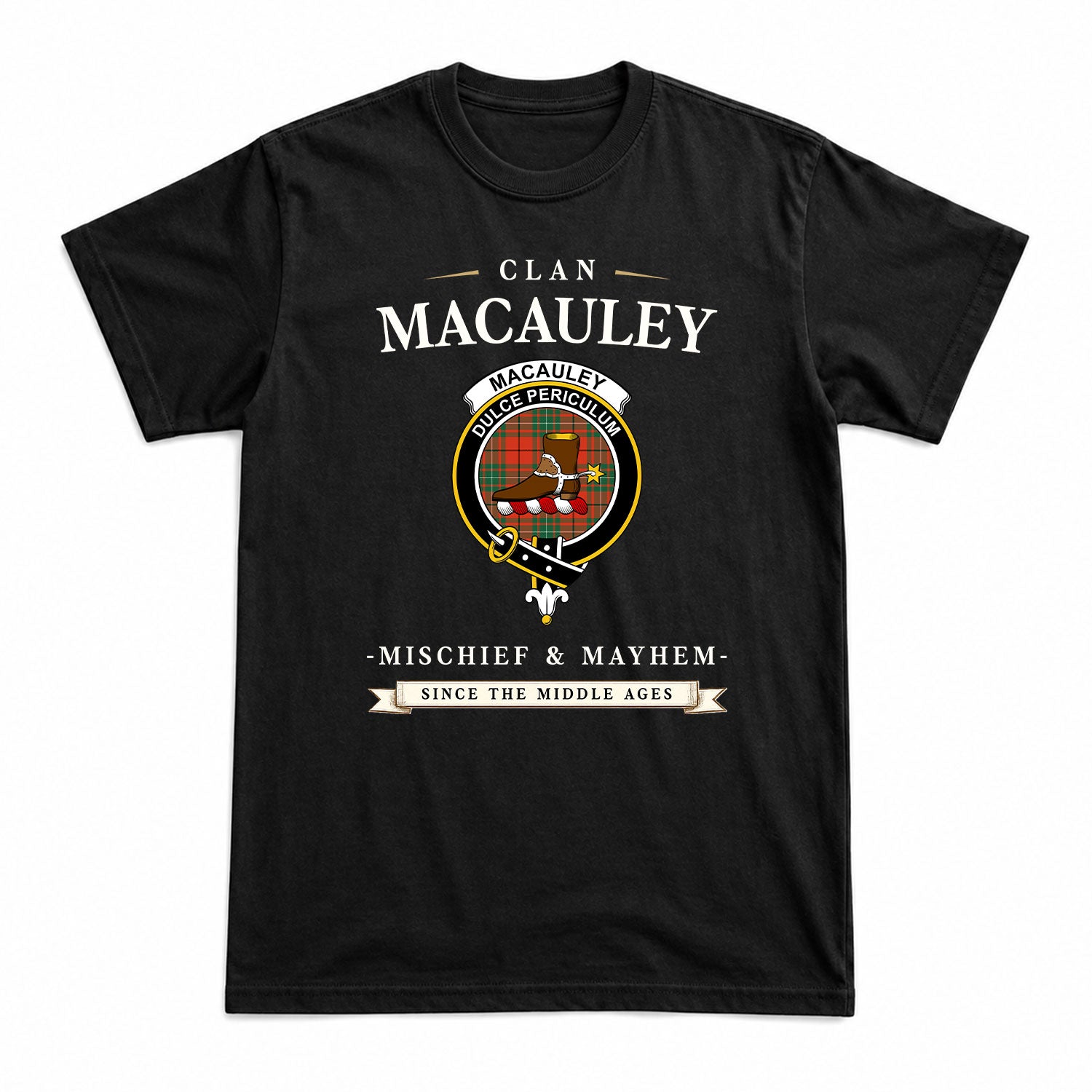 MacAuley Ancient Tartan Crest Mischief and Mayhem T-shirt