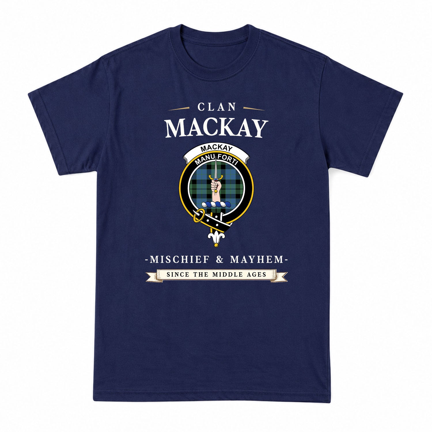 MacKay Ancient Tartan Crest Mischief and Mayhem T-shirt
