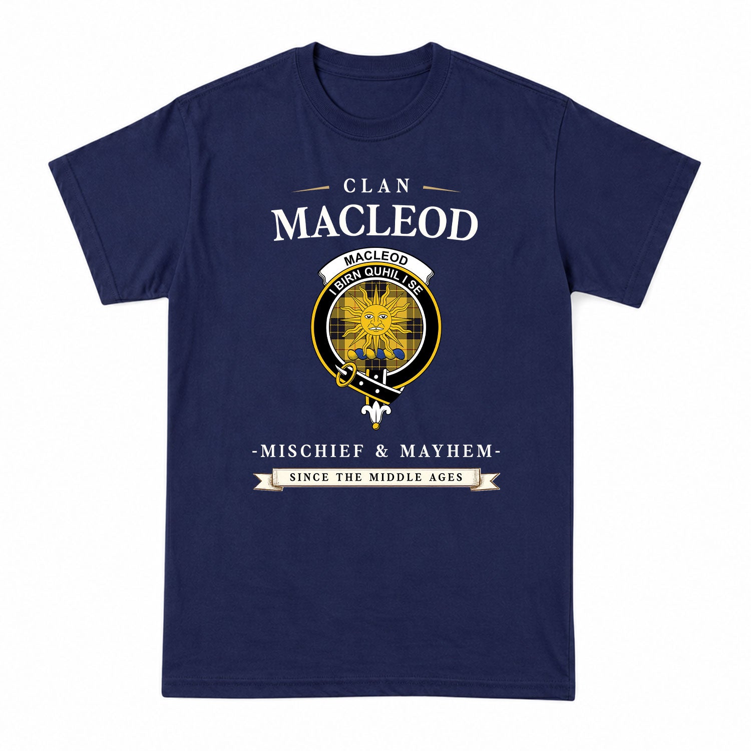 MacLeod of Lewis Ancient Tartan Crest Mischief and Mayhem T-shirt
