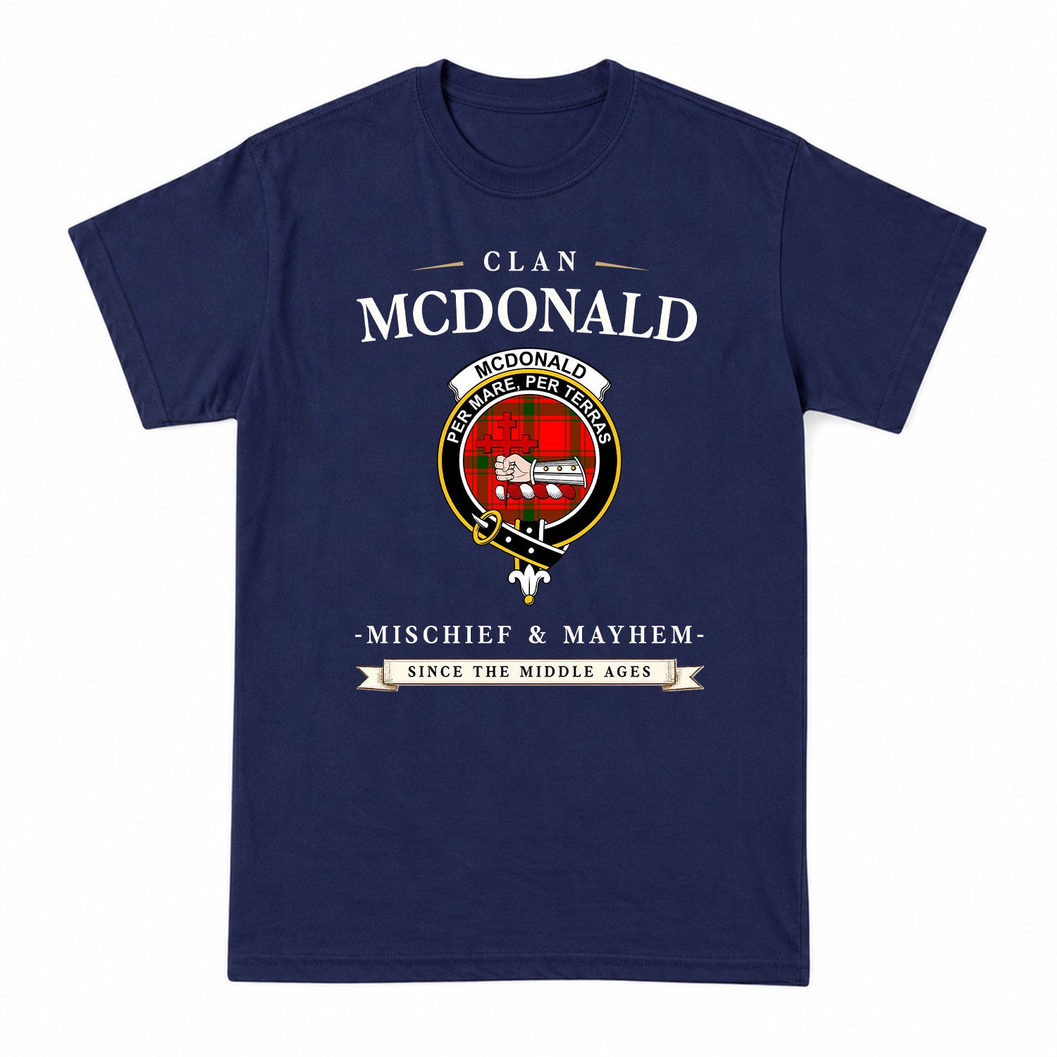 McDonald of Sleat Tartan Crest Mischief and Mayhem T-shirt