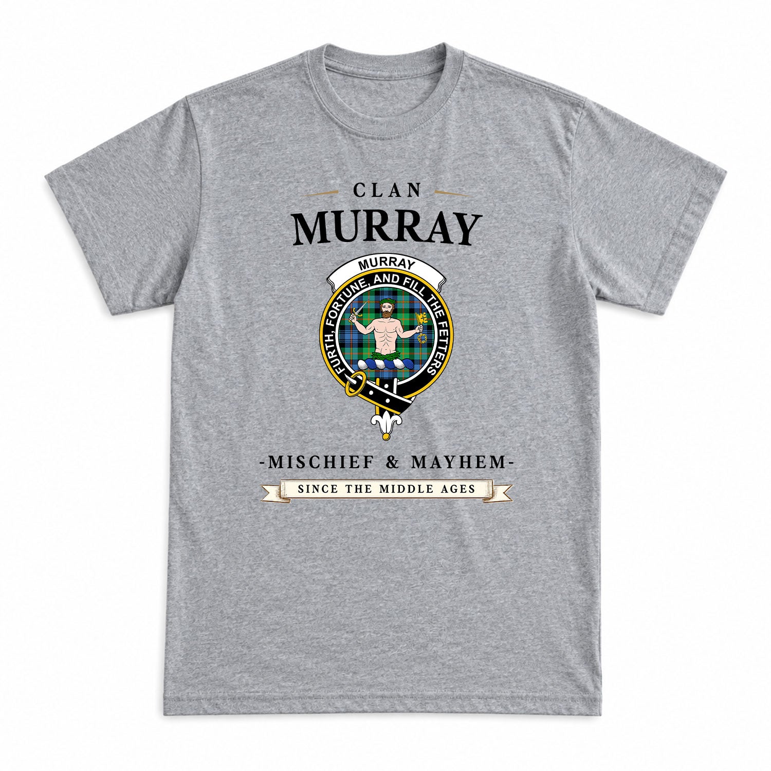 Murray of Atholl Ancient Tartan Crest Mischief and Mayhem T-shirt