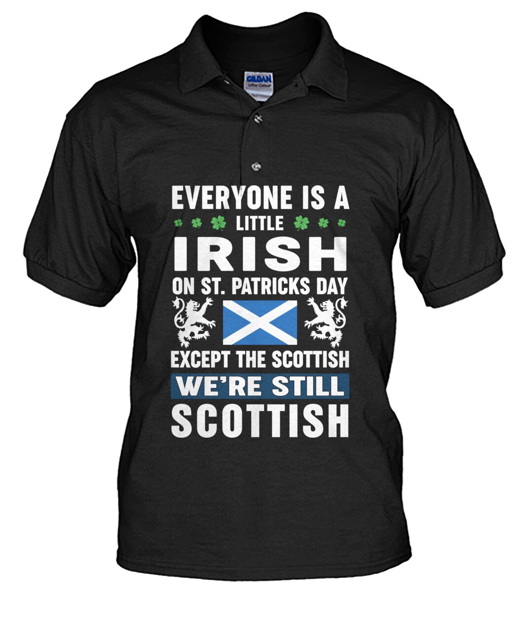 Irish on St Patrick's Day Except Scottish Polo Shirt