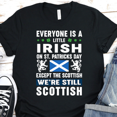 Irish on St Patrick's Day Except Scottish Unisex T-shirt